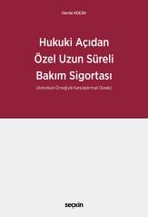 Hukuki Açıdan Özel Uzun Süreli Bakım Sigortası