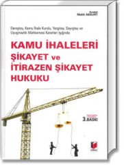 Kamu İhaleleri Şikayet ve İtirazen Şikayet Hukuku