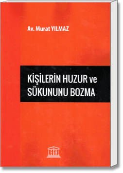 Kişilerin Huzur ve Sükununu Bozma