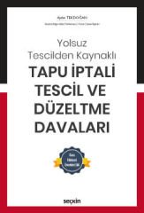 Tapu İptali – Tescil ve Düzeltme Davaları