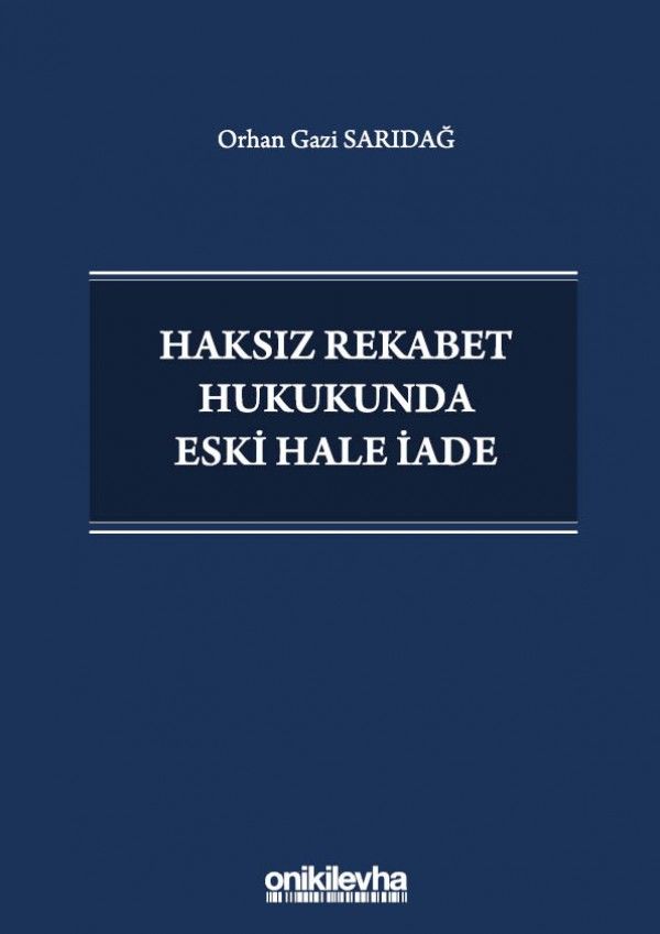 Haksız Rekabet Hukukunda Eski Hale İade