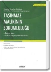 Komşuluk Hukukundan Kaynaklanan Taşınmaz Malikinin Sorumluluğu (Taşkın Yapı - Haksız Yapı Uyuşmazlıkları)