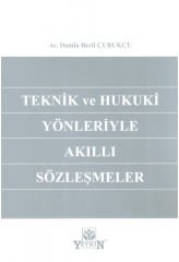 Teknik ve Hukuki Yönleriyle Akıllı Sözleşmeler