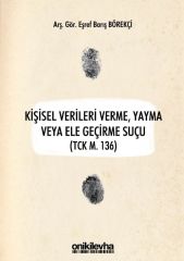 Kişisel Verileri Verme, Yayma veya Ele Geçirme Suçu (TCK m. 136)