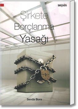 Şirkete Borçlanma Yasağı