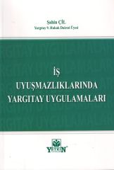 İş Uyuşmazlıklarında Yargıtay Uygulamaları