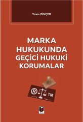 Marka Hukukunda Geçici Hukuki Korumalar
