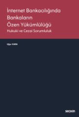 İnternet Bankacılığında Bankaların Özen Yükümlülüğü