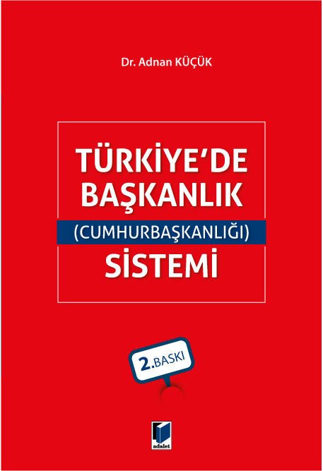 Türkiye'de Başkanlık (Cumhurbaşkanlığı) Sistemi