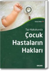 Tıp Hukukunda Çocuk Hastaların Hakları