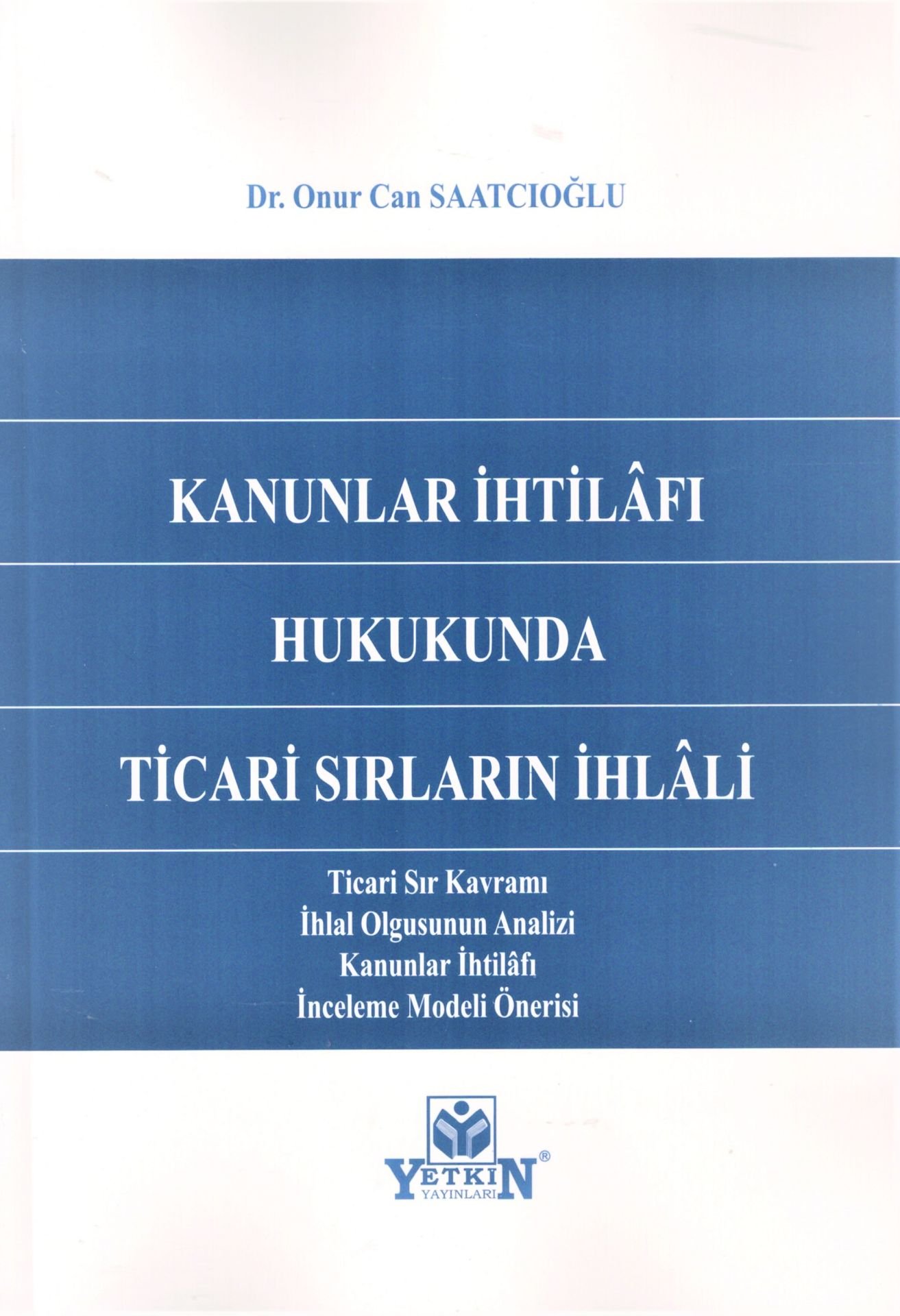 Kanunlar İhtilafı Hukukunda Ticari Sırların İhlali