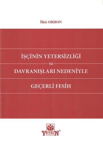 İşçinin Yetersizliği ve Davranışları Nedeniyle Geçerli Fesih