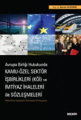 Kamu – Özel Sektör İşbirlikleri (KÖİ) ve İmtiyaz İhaleleri ile Sözleşmeleri