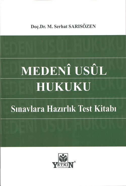 Medenî Usûl Hukuku Sınavlara Hazırlık Test Kitabı