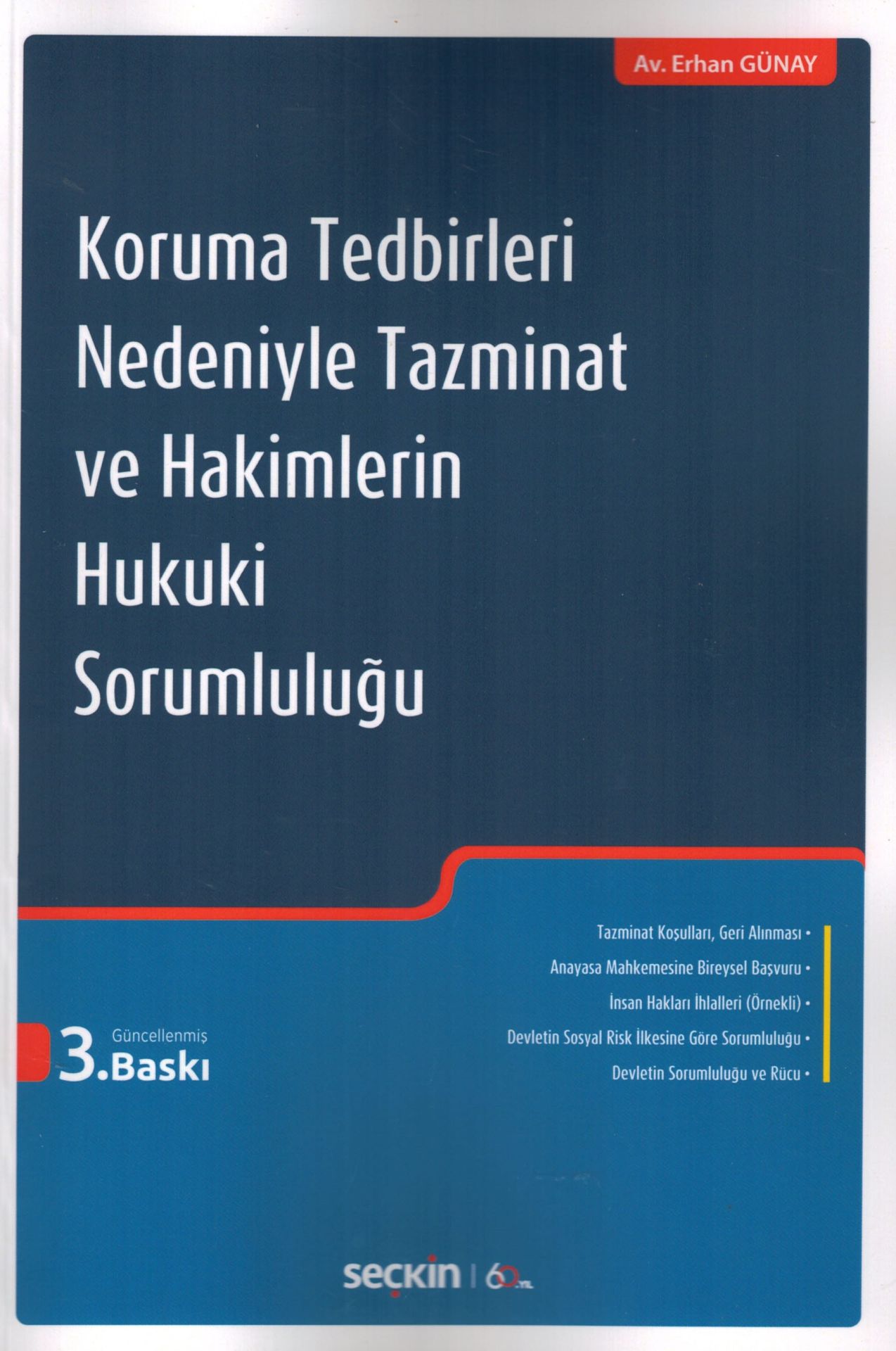 Koruma Tedbirleri Nedeniyle Tazminat ve Hakimlerin Hukuki Sorumluluğu