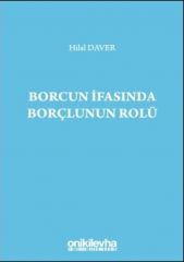 Borcun İfasında Borçlunun Rolü