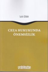 Ceza Hukukunda Önemsizlik