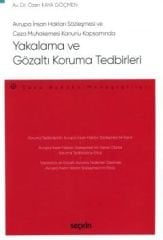 Yakalama ve Gözaltı Koruma Tedbirleri