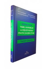 Medeni Hukuk Temel Kavramlar ve Kişiler Hukuku Pratik Çalışma Kitabı Tamamı Çözümlü