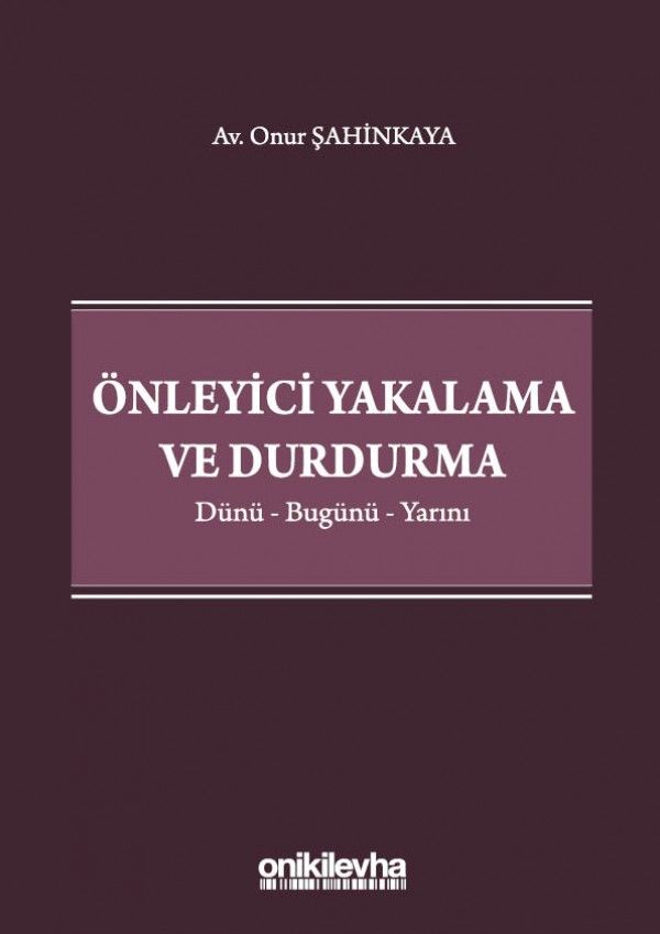 Önleyici Yakalama ve Durdurma