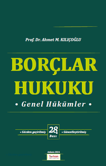 BORÇLAR HUKUKU GENEL HÜKÜMLER 28. BASKI