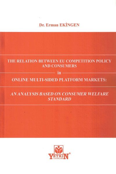 The Relation Between EU Competition Policy and Consumers in Online Multi-Sided Platform Market: An Analysis Based on Consumer Welfare Standard