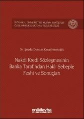 Nakdi Kredi Sözleşmesinin Banka Tarafından Haklı Sebeple Feshi ve Sonuçları