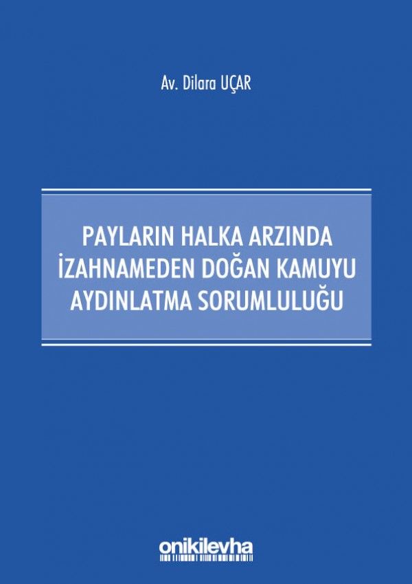 Payların Halka Arzında İzahnameden Doğan Kamuyu Aydınlatma Sorumluluğu