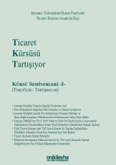 Ticaret Kürsüsü Tartışıyor: Kürsü Seminerleri -I- (Tebliğler ve Tartışmalar)