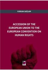 Accession of The European Union to The European Convention on Human Rights