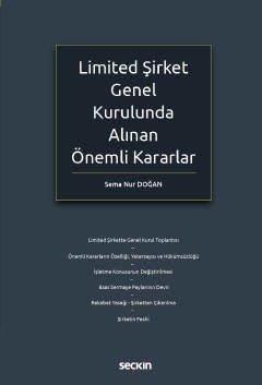 Limited Şirket Genel Kurulunda Alınan Önemli Kararlar