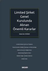 Limited Şirket Genel Kurulunda Alınan Önemli Kararlar