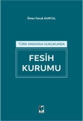 Türk Anayasa Hukukunda Fesih Kurumu