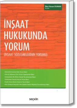 İnşaat Hukukunda Yorum (İnşaat Sözleşmelerinin Yorumu)