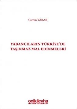 Yabancıların Türkiye'de Taşınmaz Mal Edinmeleri