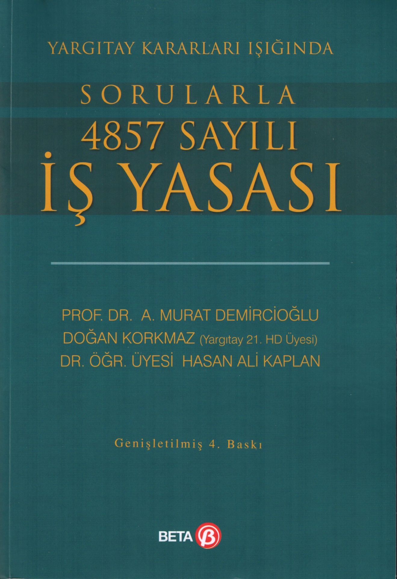 Yargıtay Kararları Işığında Sorularla 4857 Sayılı İş Yasası