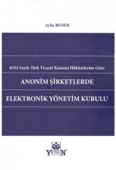 Anonim Şirketlerde Elektronik Yönetim Kurulu