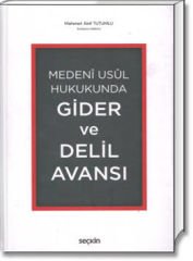 Medenî Usûl Hukukunda Gider ve Delil Avansı