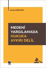 Medeni Yargılamada Hukuka Aykırı Delil