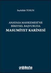 Anayasa Mahkemesi’ne Bireysel Başvuruda Masumiyet Karinesi
