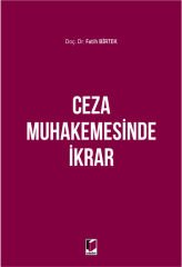 Ceza Muhakamesinde İkrar