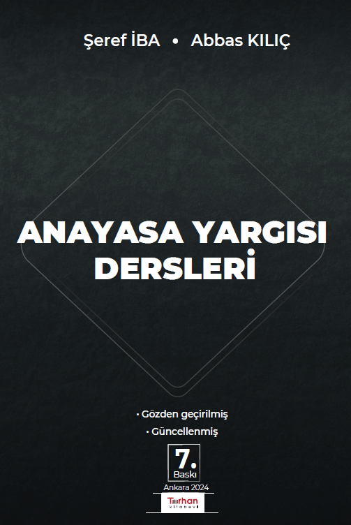 ANAYASA YARGISI DERSLERİ 7.BASKI 2024