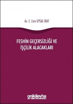 Feshin Geçersizliği ve İşçilik Alacakları
