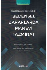 Türk Borçlar Kanunu'na Göre Bedensel Zararlarda Manevi Tazminat