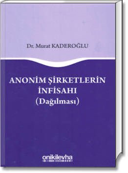 Anonim Şirketlerin İnfisahı (Dağılması)