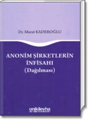 Anonim Şirketlerin İnfisahı (Dağılması)