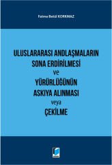 Uluslararası Andlaşmaların Sona Erdirilmesi ve Yürürlüğünün Askıya Alınması veya Çekilme