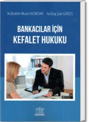 Bankacılar İçin Kefalet Hukuku