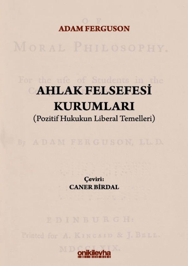 Ahlak Felsefesi Kurumları (Pozitif Hukukun Liberal Temelleri)