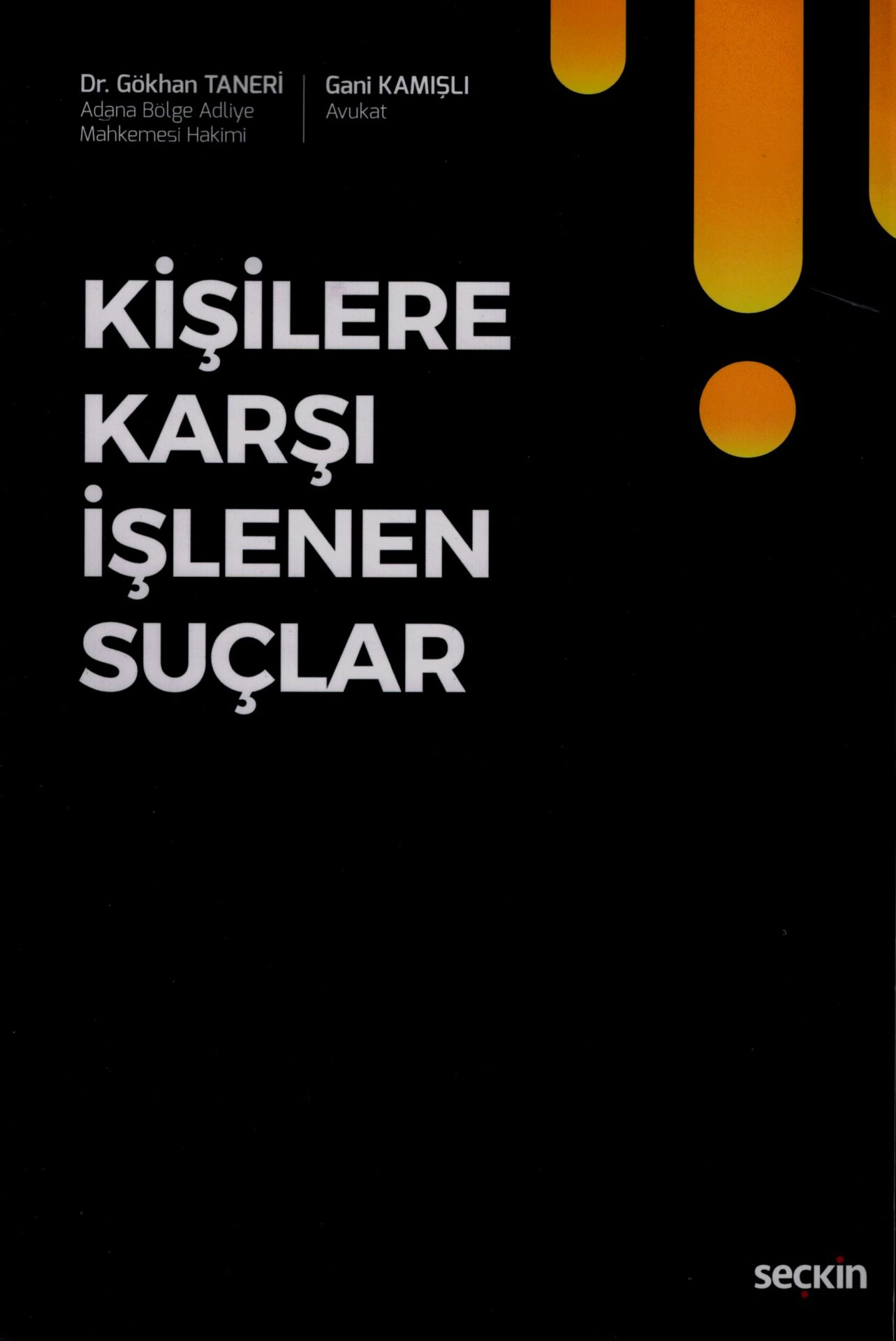 Kişilere Karşı İşlenen Suçlar